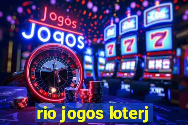 rio jogos loterj